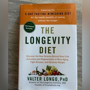 The Longevity Diet by Valter Longo, PhD